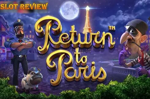 Return to Paris Slot Review